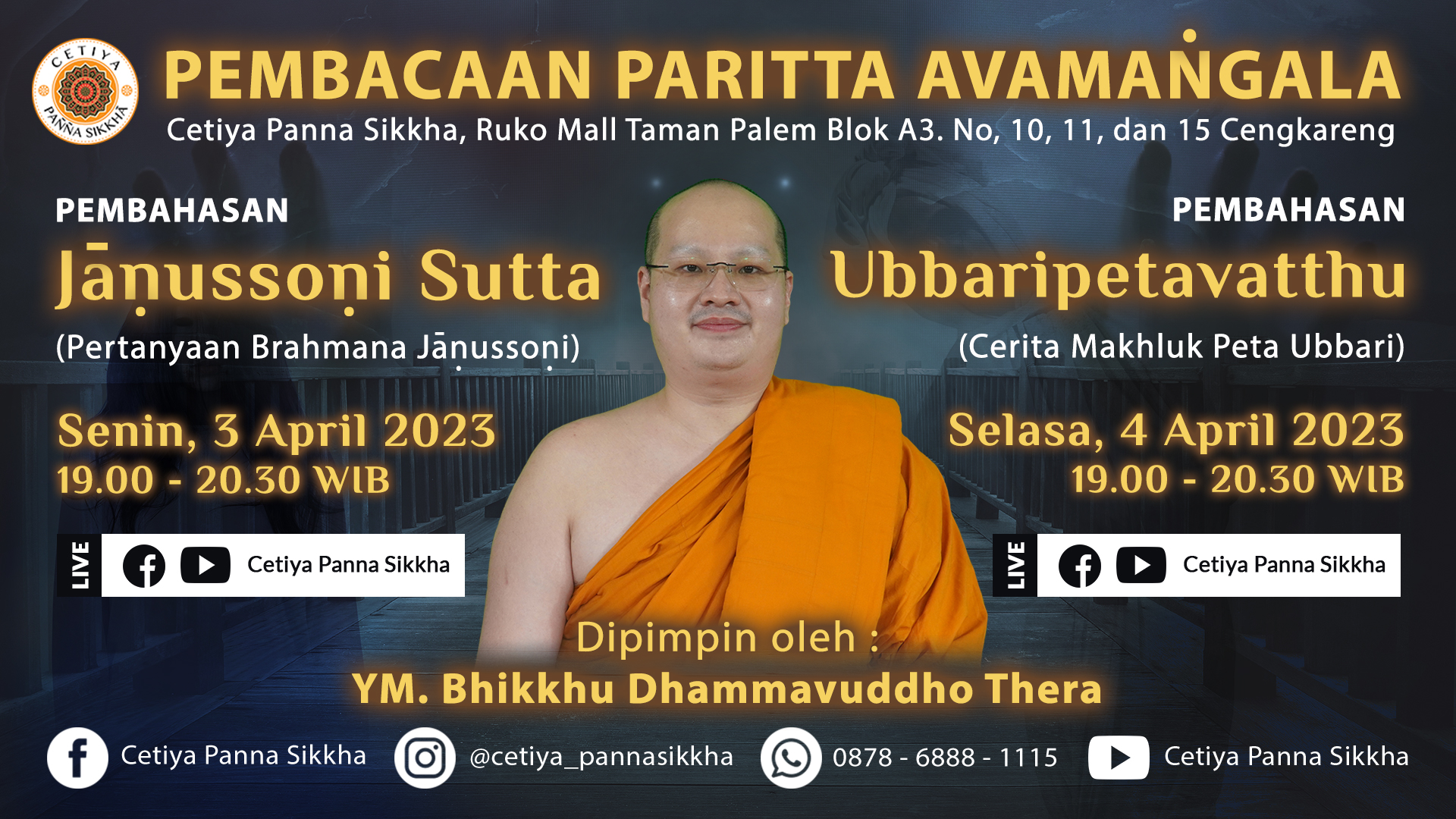 Pembacaan Paritta Avamangala 3 dan 4 April